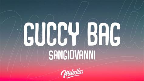 gucci bag canzone testo|sangiovanni – guccy bag Lyrics .